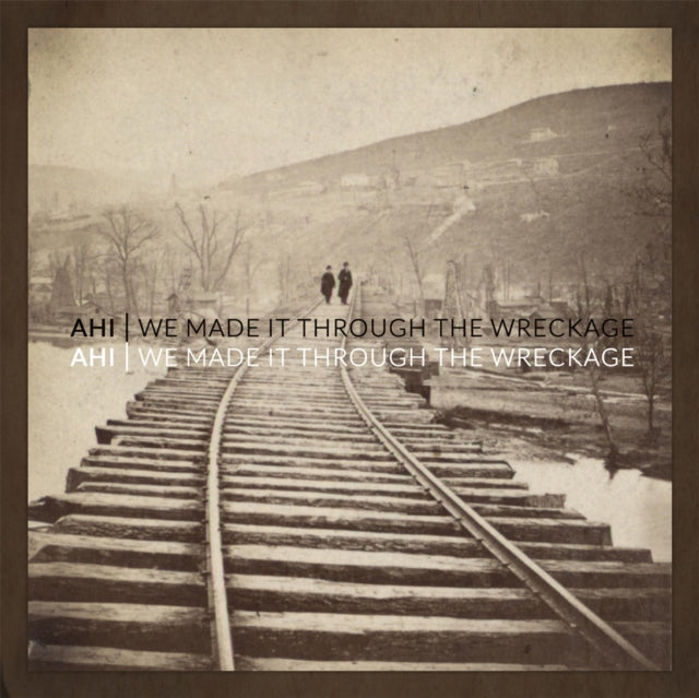 AHI | WE MADE IT THROUGH THE WRECKAGE | VINYL RECORD (LP)