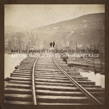 AHI | WE MADE IT THROUGH THE WRECKAGE | VINYL RECORD (LP)