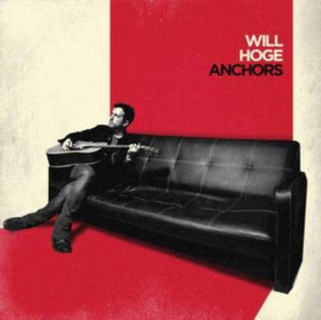 HOGE, WILL | ANCHORS | VINYL RECORD (LP)