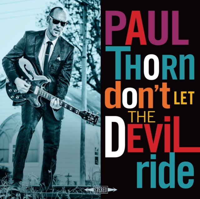 THORN, PAUL | DON'T LET THE DEVIL RIDE | VINYL RECORD (LP)
