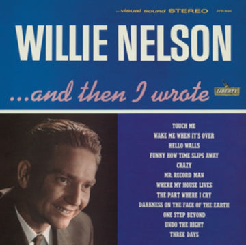 NELSON, WILLIE | AND THEN I WROTE (2LP/180G/45RPM/GATEFOLD) | VINYL RECORD (LP)