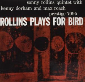 ROLLINS PLAYS FOR BIRD | VINYL RECORD (LP)