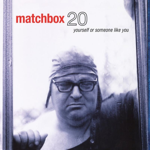 MATCHBOX TWENTY | YOURSELF OR SOMEONE LIKE YOU (2LP/180G/45RPM) | VINYL RECORD (LP)