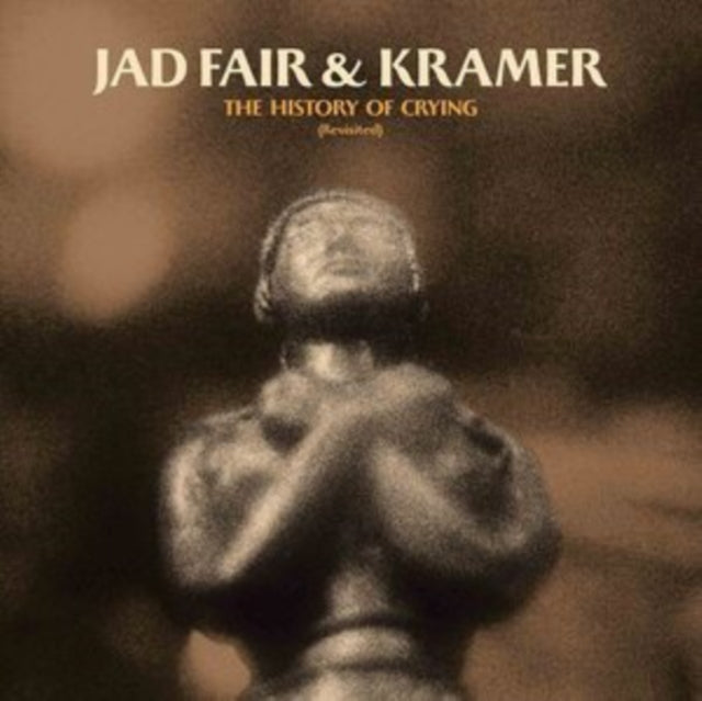 JAD FAIR & KRAMER | HISTORY OF CRYING (REVISITED/GOLDEN TEARS VINYL) | VINYL RECORD (LP)