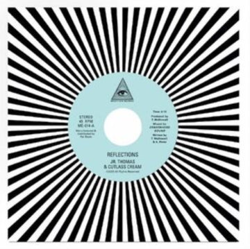 JR. THOMAS & CUTLASS CREAM | REFLECTIONS | 7IN VINYL