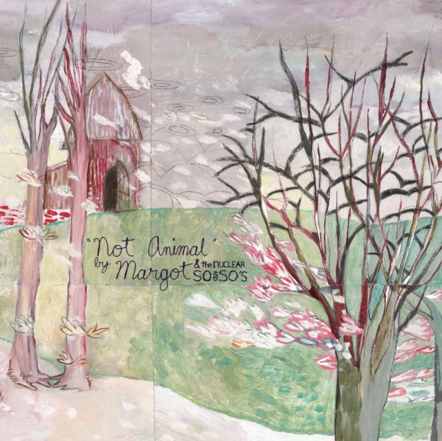 MARGOT & THE NUCLEAR SO & SO'S | NOT ANIMAL | VINYL RECORD (LP)