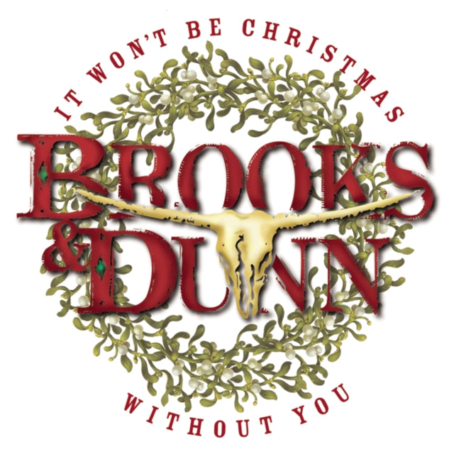 BROOKS & DUNN | IT WON'T BE CHRISTMAS WITHOUT YOU | CD