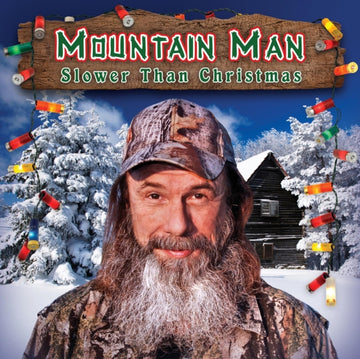 MOUNTAIN MAN | SLOWER THAN CHRISTMAS | CD