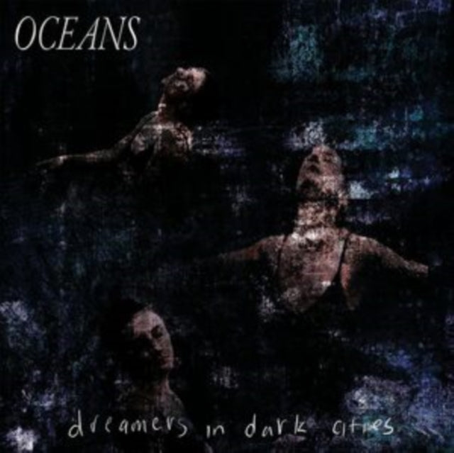 OCEANS | DREAMERS IN DARK CITIES | VINYL RECORD (LP)