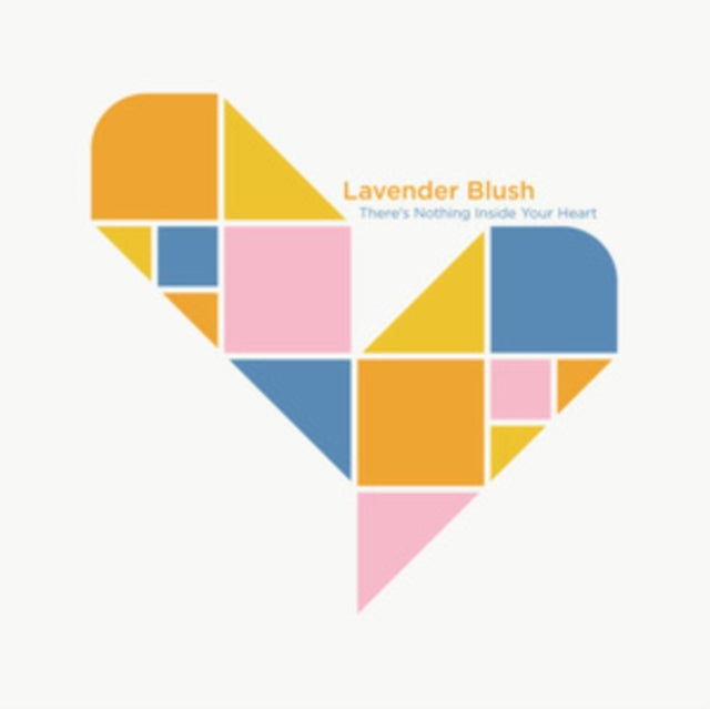 LAVENDER BLUSH | THERE'S NOTHING INSIDE YOUR HEART | 12IN VINYL