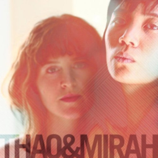 THAO & MIRAH | THAO & MIRAH | VINYL RECORD (LP)