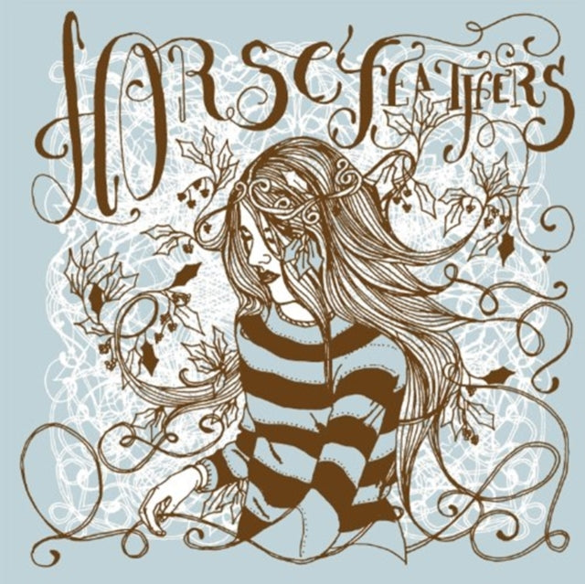 HORSE FEATHERS | DRAIN YOU / BONNET OF BRIARS | 7IN VINYL