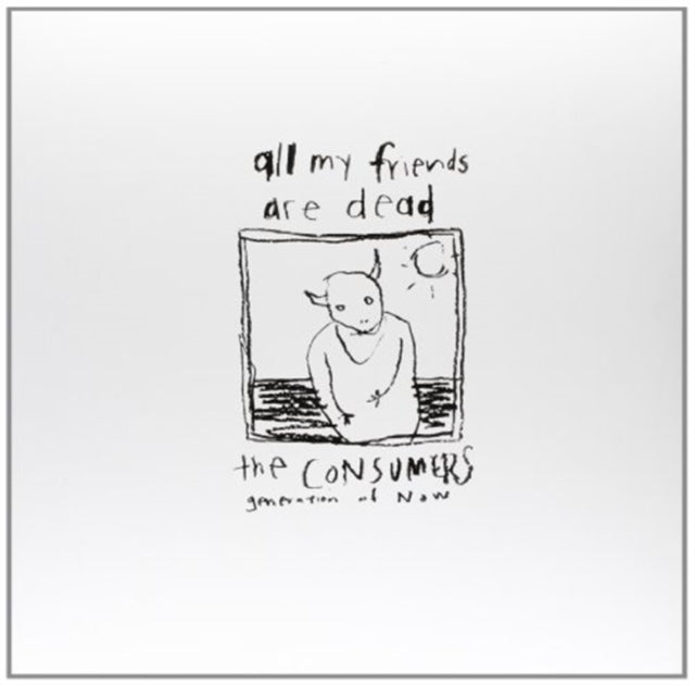 CONSUMERS | ALL MY FRIENDS ARE DEAD | VINYL RECORD (LP)
