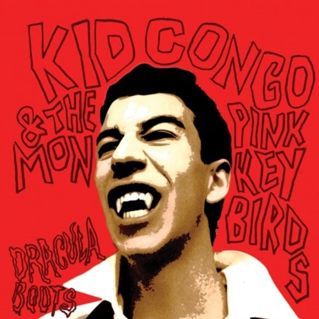 KID CONGO & THE PINK MONKEY BIRDS | DRACULA BOOTS | VINYL RECORD (LP)