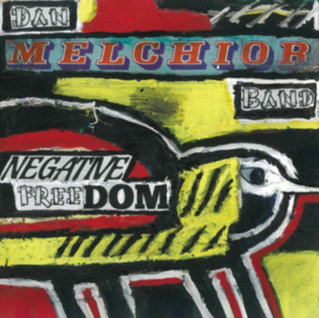 MELCHIOR, DAN BAND | NEGATIVE FREEDOM | VINYL RECORD (LP)
