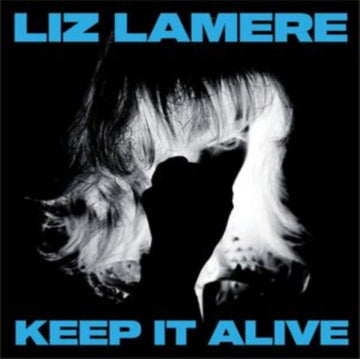 LAMERE, LIZ | KEEP IT ALIVE | VINYL RECORD (LP)