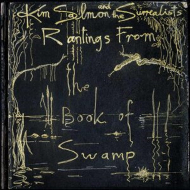 SALMON, KIM & THE SURREALISTS | RANTINGS FROM THE BOOK OF SWAMP (2LP) | VINYL RECORD (LP)