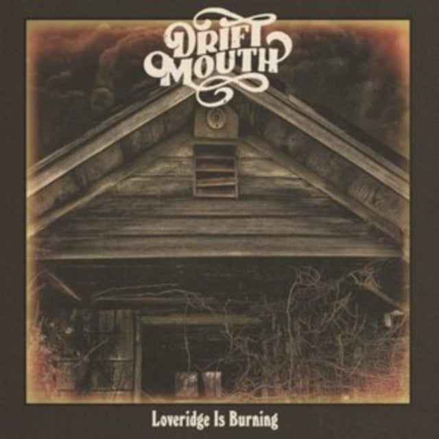 DRIFT MOUTH | LOVERIDGE IS BURNING | VINYL RECORD (LP)