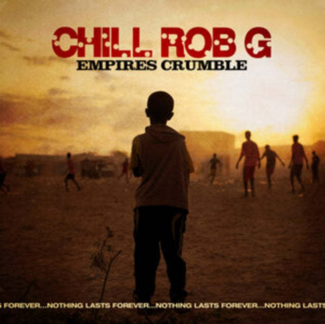 CHILL ROB G | EMPIRES CRUMBLE | VINYL RECORD (LP)