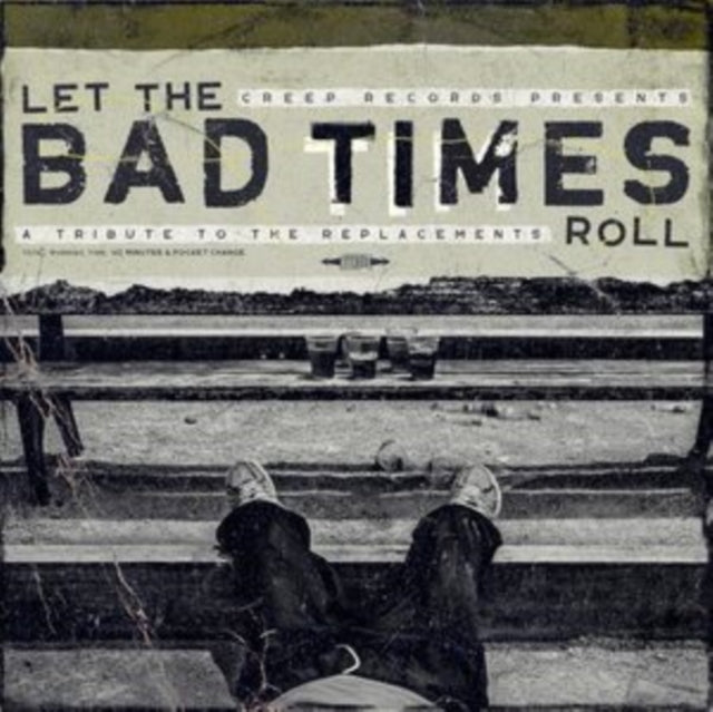 VARIOUS ARTISTS | LET THE BAD TIMES ROLL (A TRIBUTE TO THE REPLACEMENTS) | VINYL RECORD (LP)