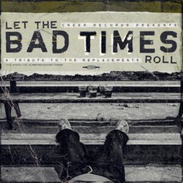 VARIOUS ARTISTS | LET THE BAD TIMES ROLL (A TRIBUTE TO THE REPLACEMENTS) | VINYL RECORD (LP)