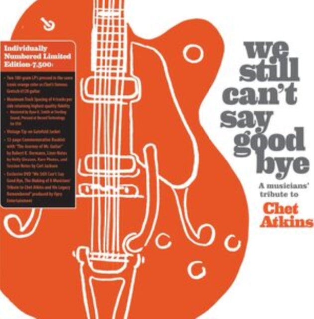VARIOUS ARTISTS | WE STILL CAN'T SAY GOODBYE: A MUSICIANS' TRIBUTE TO CHET ATKINS (2LP/ORANGE VINYL/LIMITED EDITION) | VINYL RECORD (LP)