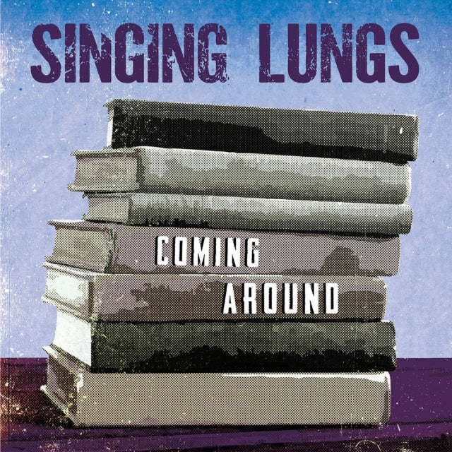 SINGING LUNGS | COMING AROUND | VINYL RECORD (LP)