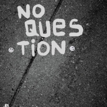 NO QUESTION | 7IN VINYL