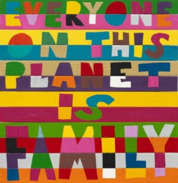 EVERYONE ON THIS PLANET IS FAMILY | VINYL RECORD (LP)