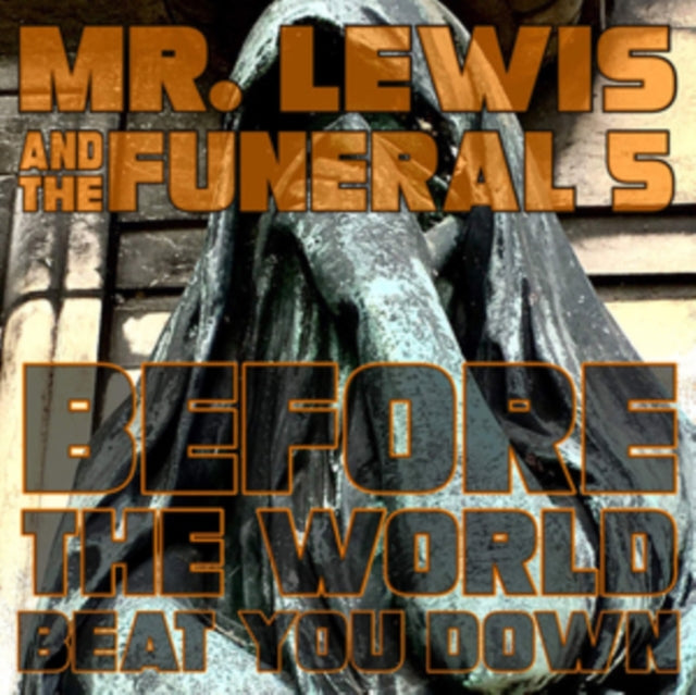 MR. LEWIS & THE FUNERAL 5 | BEFORE THE WORLD BEAT YOU DOWN | VINYL RECORD (LP)