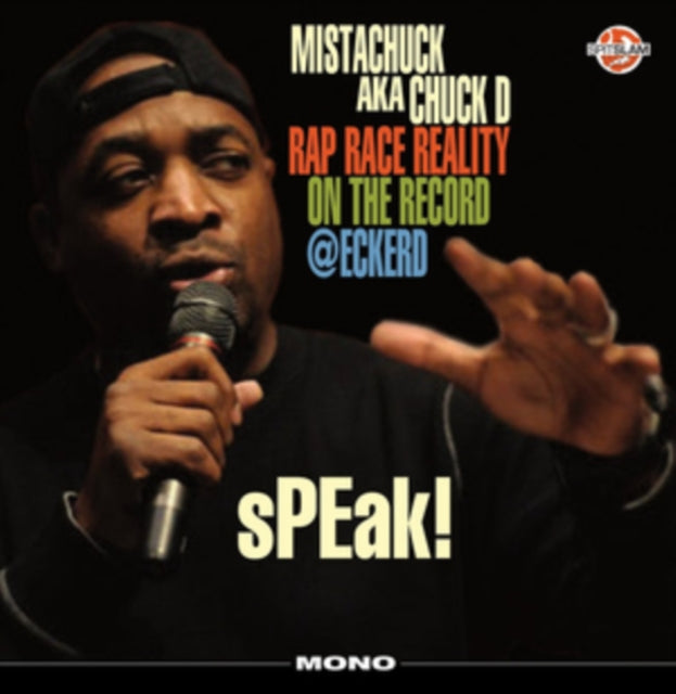 CHUCK D | SPEAK! RAP RACE REALITY ON RECORD @ECKERD | VINYL RECORD (LP)
