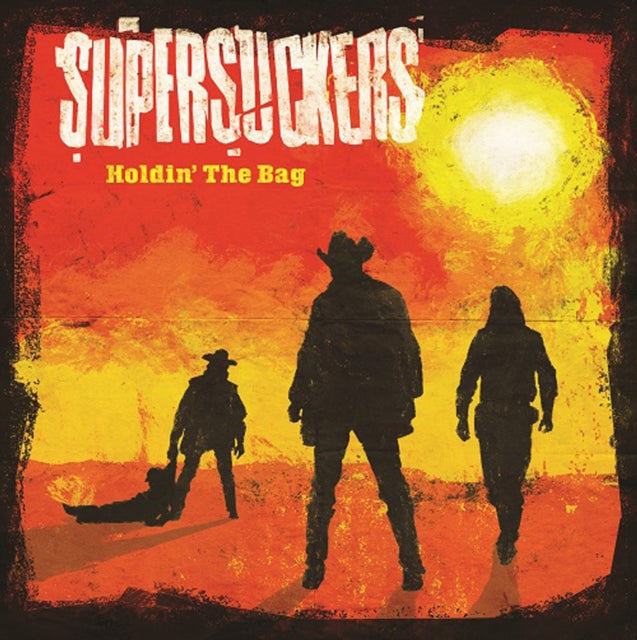 SUPERSUCKERS | HOLDIN' THE BAG | VINYL RECORD (LP)