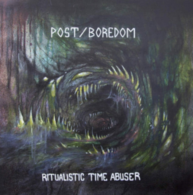 POST/BOREDOM | RITUALISTIC TIME ABUSER | VINYL RECORD (LP)