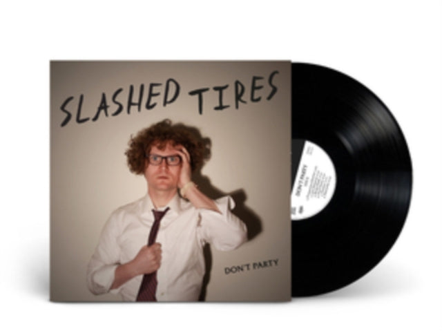 SLASHED TIRES | DONT PARTY | VINYL RECORD (LP)