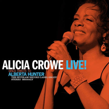 ALICIA CROWE SINGS TRIBUTE TO ALBERTA HUNTER LIVE! | VINYL RECORD (LP)