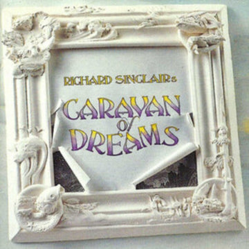 SINCLAIR, RICHARD | CARAVAN OF DREAMS | VINYL RECORD (LP)