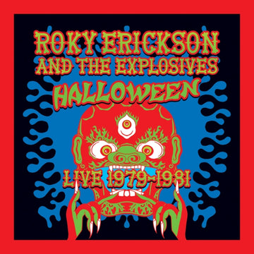 ROKY ERICKSON & THE EXPLOSIVES | HALLOWEEN: LIVE 1979-1981 | VINYL RECORD (LP)