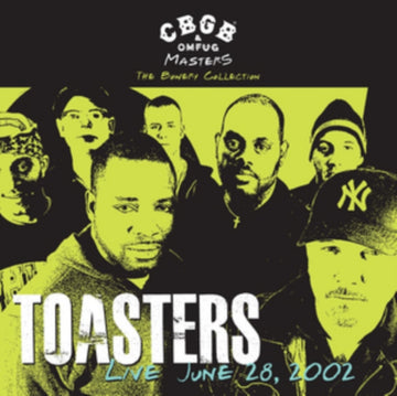 TOASTERS | CBGB OMFUG MASTERS: LIVE JUNE 28, 2002 BOWERY COLLECTION | VINYL RECORD (LP)