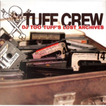 TUFF CREW | DJ TOO TUFF'S THE LOST ARCHIVES | VINYL RECORD (LP)