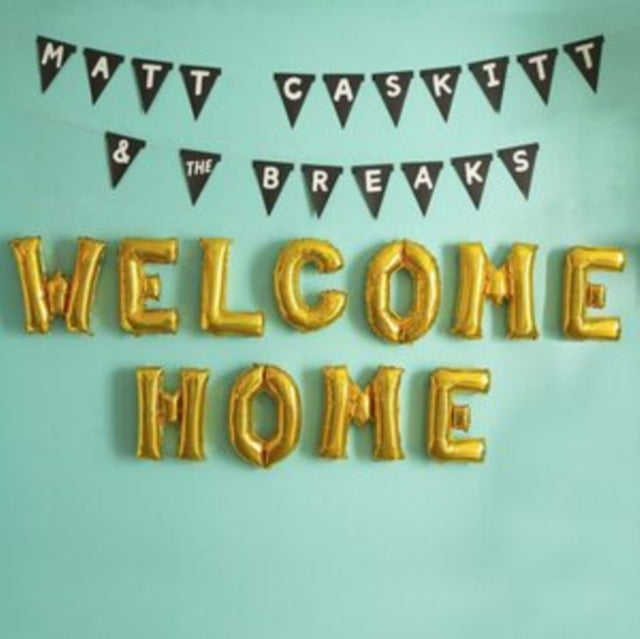 CASKITT, MATT & THE BREAKS | WELCOME HOME | VINYL RECORD (LP)