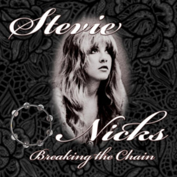 NICKS, STEVIE | BREAKING THE CHAIN | CD