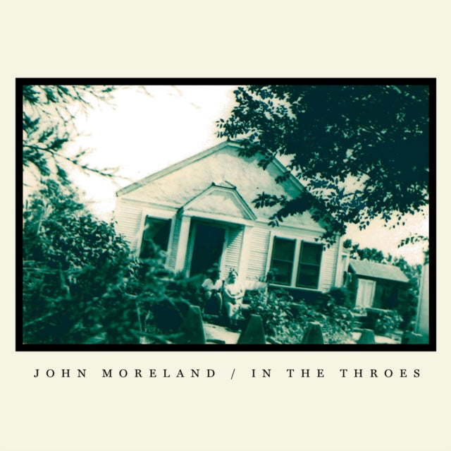 MORELAND, JOHN | IN THE THROES | VINYL RECORD (LP)