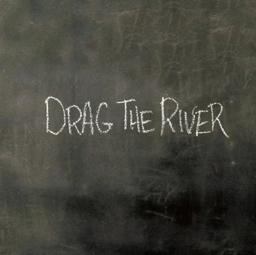 DRAG THE RIVER | DRAG THE RIVER | VINYL RECORD (LP)