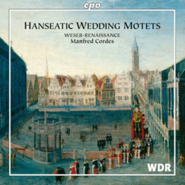 UNKNOWN | HANSEATIC WEDDING MOTETS | CD