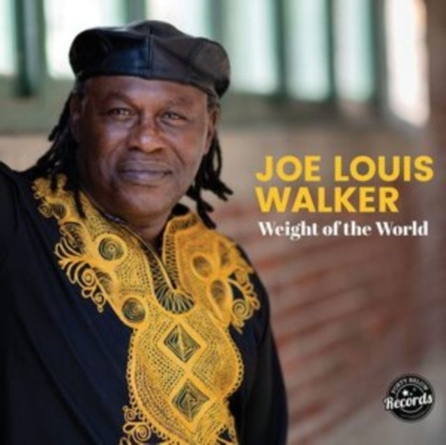 WALKER, JOE LOUIS | WEIGHT OF THE WORLD | VINYL RECORD (LP)