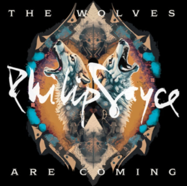 SAYCE, PHILIP | WOLVES ARE COMING | VINYL RECORD (LP)