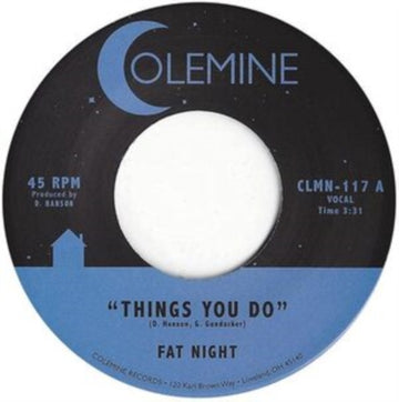 FAT NIGHT | THINGS YOU DO / THINGS YOU DO | 7IN VINYL