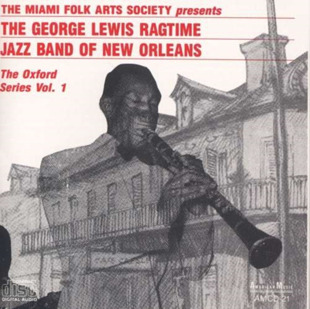 LEWIS, GEORGE | GEORGE LEWIS RAGTIME JAZZ BAND OF NEW ORLEANS: OXFORD SERIES VOL.1 | CD