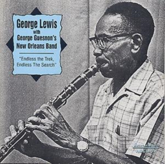 LEWIS, GEORGE | WITH GEORGE GUESNON'S NEW ORLEANS BAND | CD