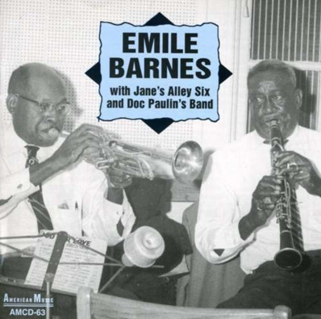 BARNES, EMILE | EMILE BARNES WITH JANE'S ALLEY SIX & DOC PAULIN'S BAND | CD